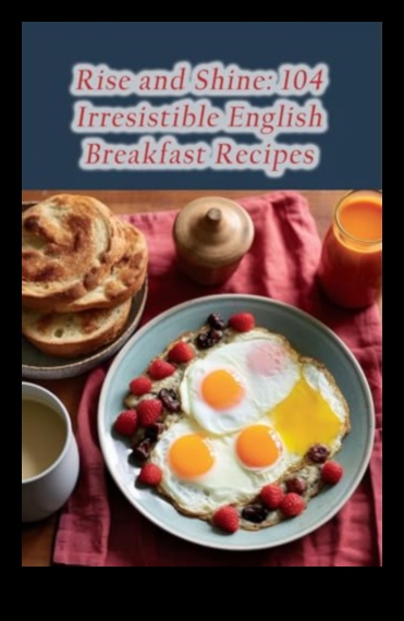 תענוגות בוקר: העלו את היום שלכם עם ארוחות בוקר שאין לעמוד בפניהן