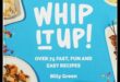 Whip It Up: מתכונים קלים לשמחות קולינריות ללא מאמץ